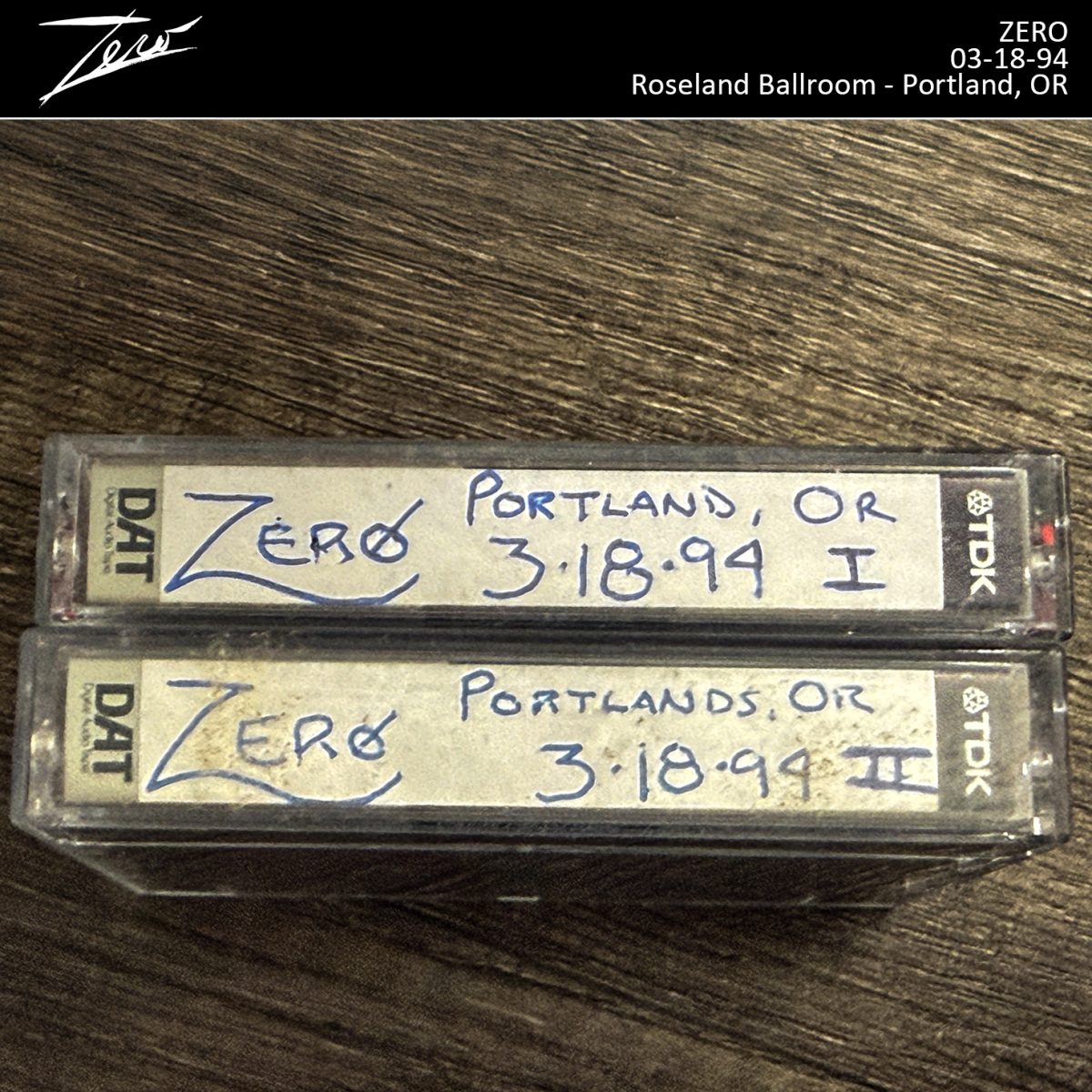 ZERO 03-18-94 - Roseland Ballroom - Portland, OR